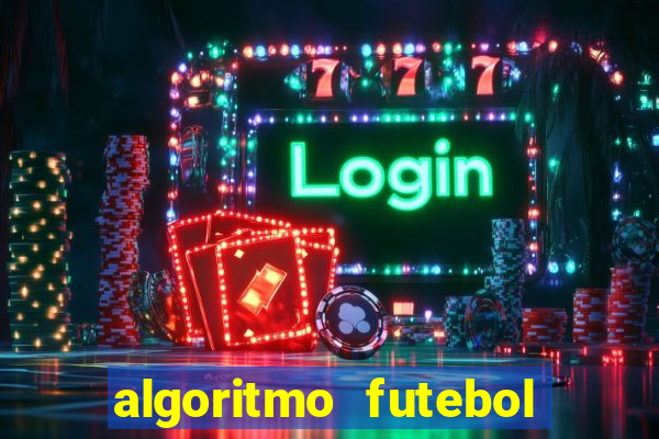 algoritmo futebol virtual bet365